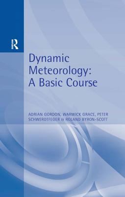 Dynamic Meteorology : A Basic Course