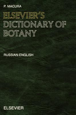 Elsevier's Dictionary of Botany : Russian-English
