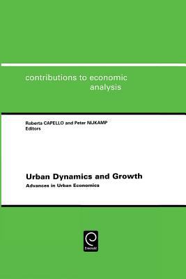 Urban Dynamics and Growth : Advances in Urban Economics