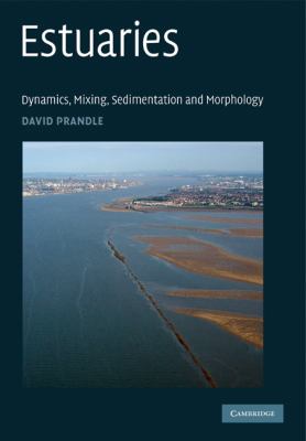 Estuaries : Dynamics, Mixing, Sedimentation and Morphology