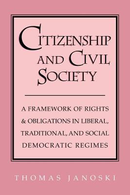 Citizenship and Civil Society : A Framework of Rights and Obligations in Liberal, Traditional and Social Democratic Regimes