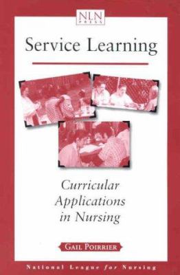 Service Learning : Curricular Applications in Nursing