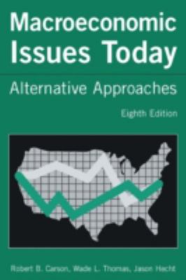 Macroeconomic Issues Today : Alternative Approaches