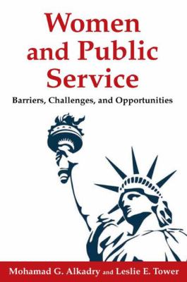 Women and Public Service : Barriers, Challenges and Opportunities