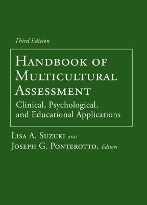 Handbook of Multicultural Assessment : Clinical, Psychological, and Educational Applications