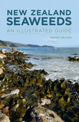 New Zealand Seaweeds an Identification Guide