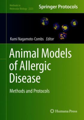 Animal Models of Allergic Disease : Methods and Protocols