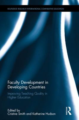 Faculty Development in Developing Countries : Improving Teaching Quality in Higher Education