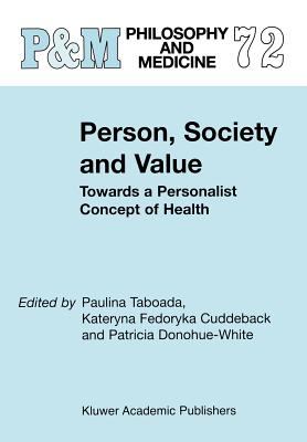 Person, Society and Value : Towards a Personalist Concept of Health