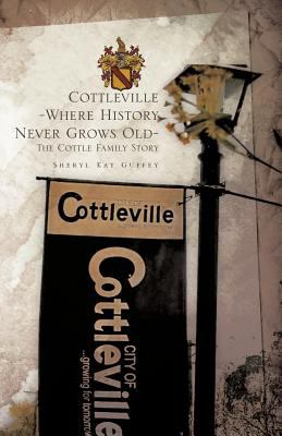 Cottleville : Where History Never Grows Old