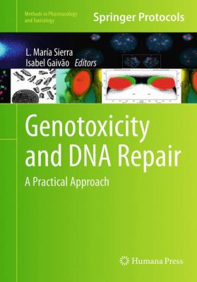 Genotoxicity and DNA Repair : A Practical Approach