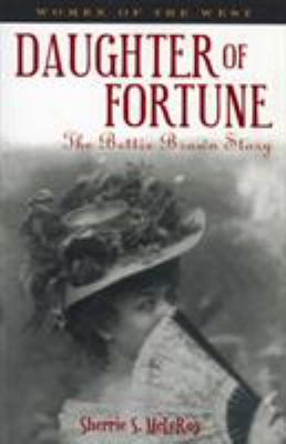 Daughter of Fortune : The Bettie Brown Story