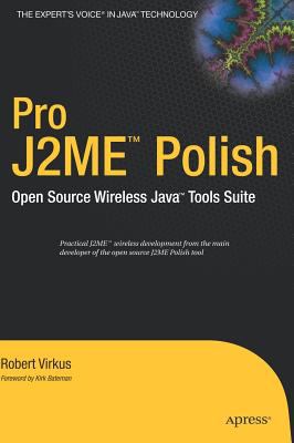 Pro J2ME Polish : Open Source Wireless Java Tools Suite
