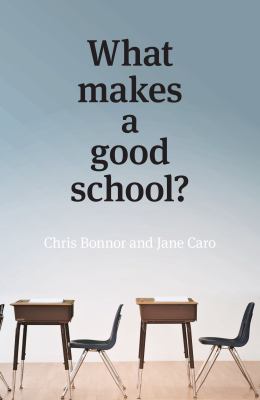 What Makes a Good School?