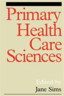 Primary Health Care Sciences : A Reader