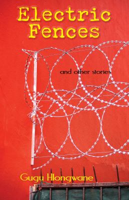 Electric Fences and Other Stories