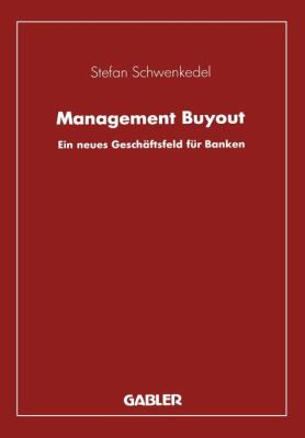 Management Buyout : Ein Neues Geschäftsfeld Für Banken