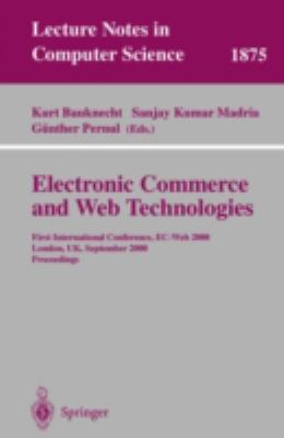 Electronic Commerce and Web Technologies : First International Conference, EC-Web 2000 London, UK, September 2000, Proceedings
