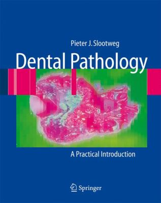 Dental Pathology : A Practical Introduction