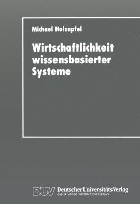 Wirtschaftlichkeit Wissensbasierter Systeme