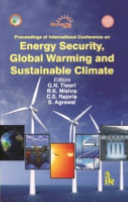 Proceedings of International Conference on Energy Security, Global Warming and Sustainable Climate