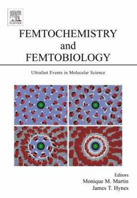 Femtochemistry and Femtobiology : Ultrafast Events in Molecular Science