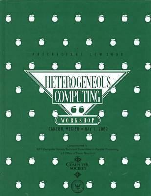 Heterogeneous Computing Workshop (HCW 2000) : Proceedings 9th Workshop Cancun, Mexico, 2000