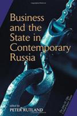 Business and State in Contemporary Russia