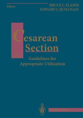 Cesarean Section : Guidelines for Appropriate Utilization