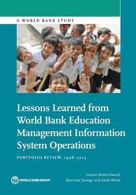 Lessons Learned from World Bank Education Management Information System Operations : Portfolio Review, 1998-2014