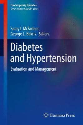 Diabetes and Hypertension : Evaluation and Management