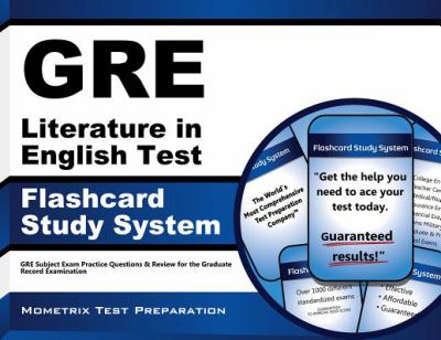 GRE Literature in English Test Flashcard Study System : GRE Subject Exam Practice Questions and Review for the Graduate Record Examination