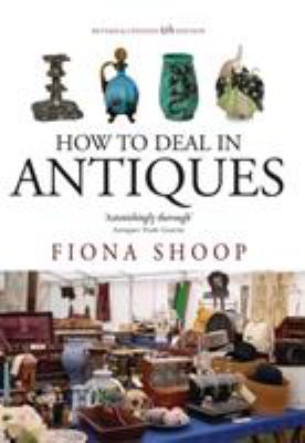 How to Deal in Antiques 5th Edition