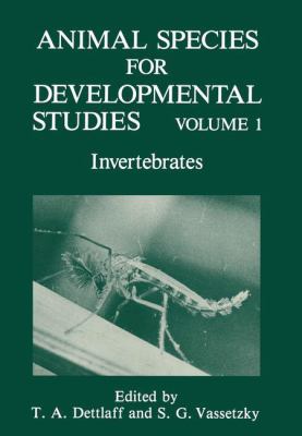 Animal Species for Developmental Studies Vol. 1 : Invertebrates