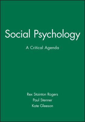 Social Psychology : A Critical Agenda