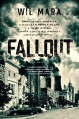 Fallout : A Novel