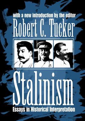 Stalinism : Essays in Historical Interpretation