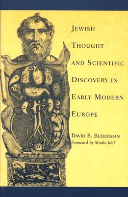 Jewish Thought and Scientific Discovery in Early Modern Europe