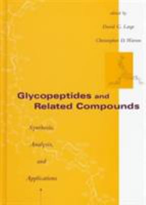 Glycopeptides and Related Compounds : Synthesis, Analysis, and Applications