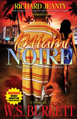 Miami Noire : The sequel to Chasin' Satisfaction