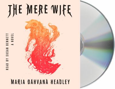 The Mere Wife : A Novel