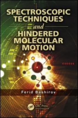 Spectroscopic Techniques and Hindered Molecular Motion