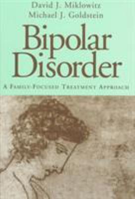 Bipolar Disorder : A Family-Focused Treatment Approach