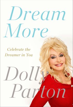Dream More : Celebrate the Dreamer in You