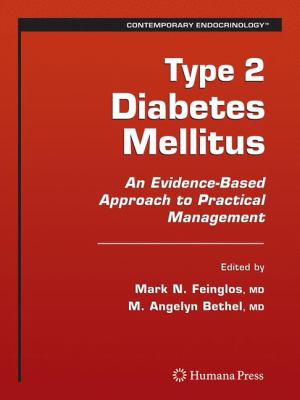 Type 2 Diabetes Mellitus : An Evidence-Based Approach to Practical Management