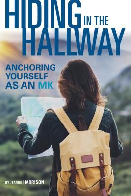 Hiding in the Hallways : Anchoring Yourself As an Mk