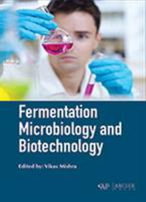 Fermentation Microbiology and Biotechnology
