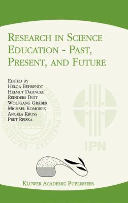 Research in Science Education - Past, Present, and Future