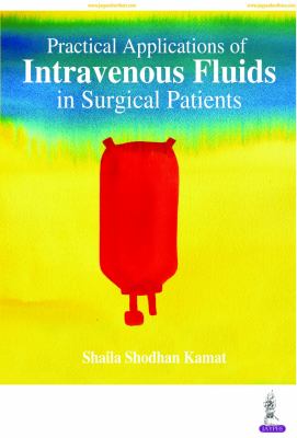 Practical Applications of Intravenous Fluids in Surgical Patients