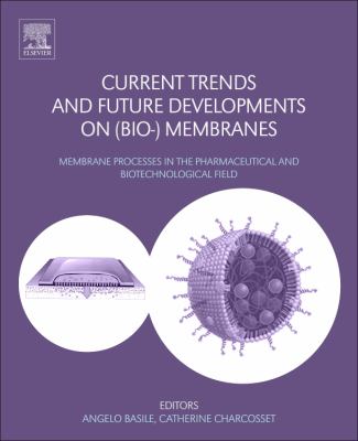 Current Trends and Future Developments on (Bio-) Membranes : Membrane Processes in the Pharmaceutical and Biotechnological Field